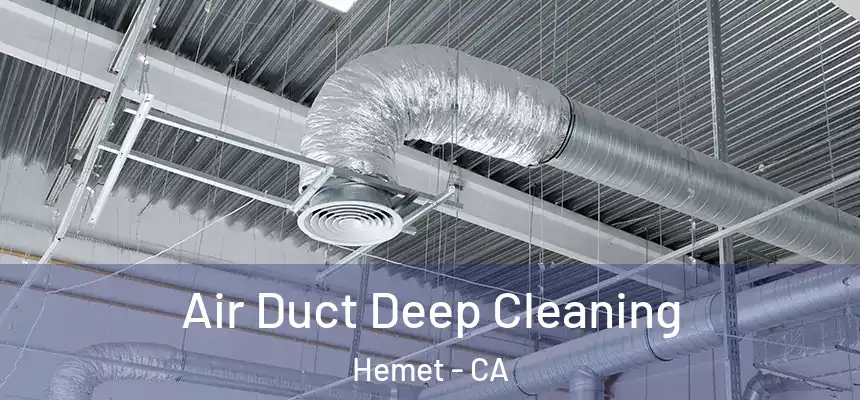 Air Duct Deep Cleaning Hemet - CA