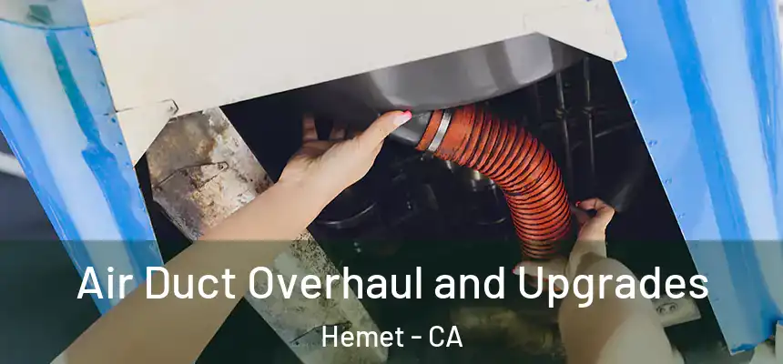  Air Duct Overhaul and Upgrades Hemet - CA