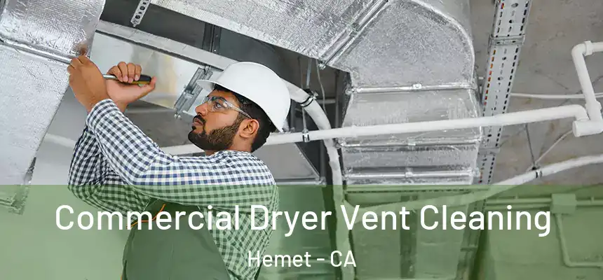  Commercial Dryer Vent Cleaning Hemet - CA