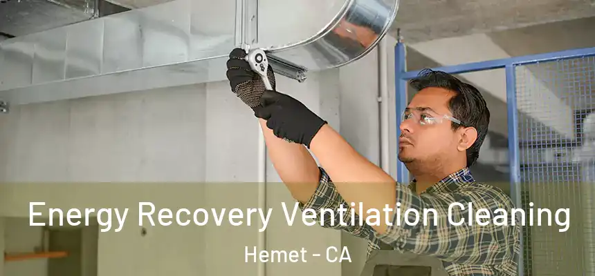 Energy Recovery Ventilation Cleaning Hemet - CA