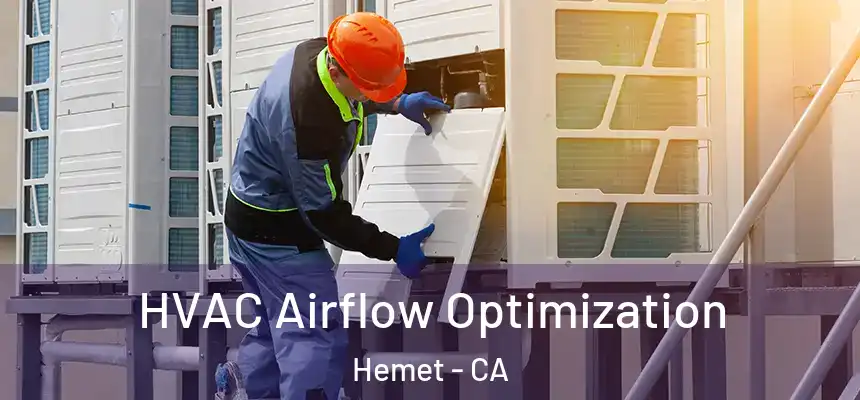  HVAC Airflow Optimization Hemet - CA