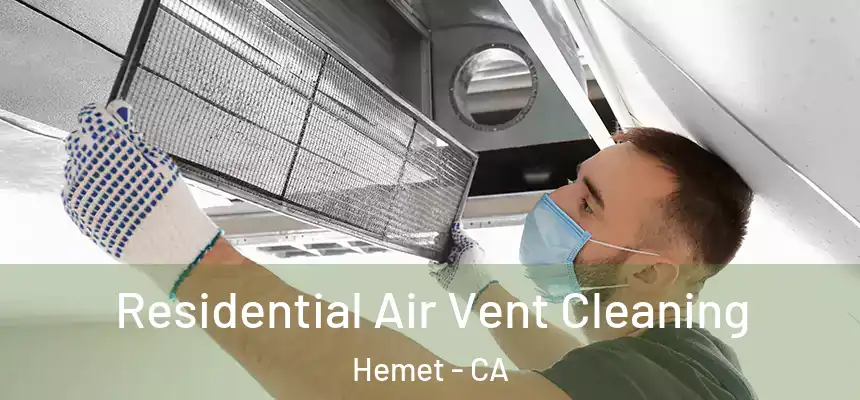  Residential Air Vent Cleaning Hemet - CA